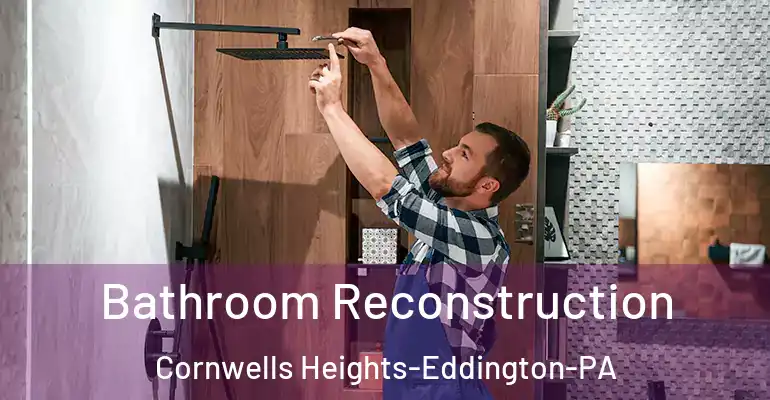 inner Bathroom imggen Bathroom Reconstruction Cornwells Heights-Eddington-PA