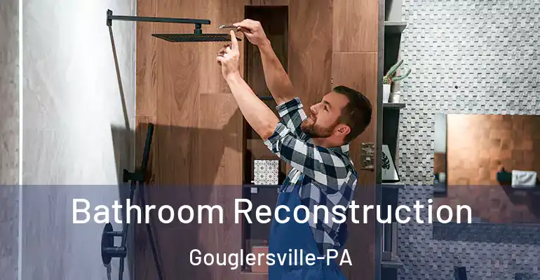 inner Bathroom imggen Bathroom Reconstruction Gouglersville-PA