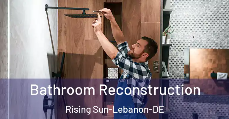 inner Bathroom imggen Bathroom Reconstruction Rising Sun-Lebanon-DE