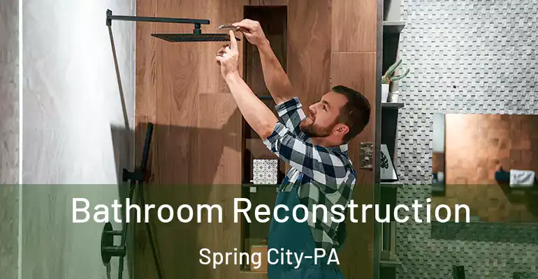 inner Bathroom imggen Bathroom Reconstruction Spring City-PA