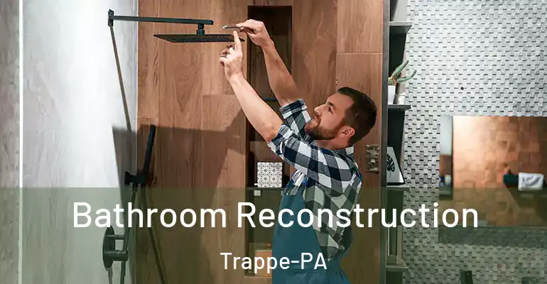 inner Bathroom imggen Bathroom Reconstruction Trappe-PA