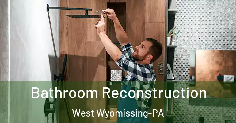 inner Bathroom imggen Bathroom Reconstruction West Wyomissing-PA