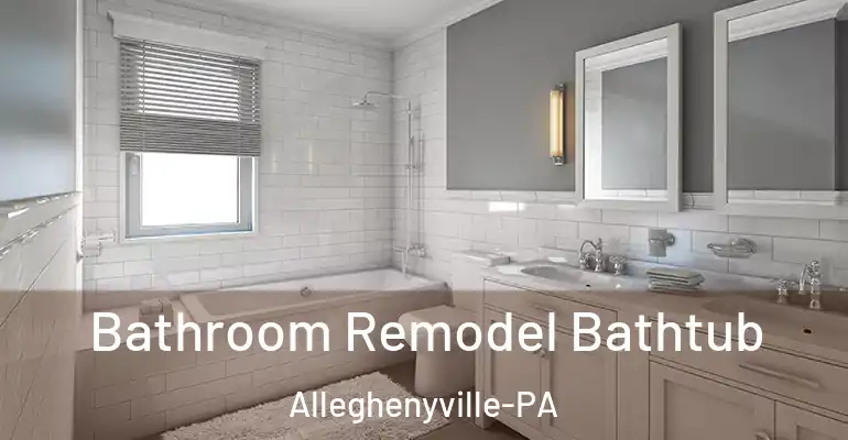 inner Bathroom imggen Bathroom Remodel Bathtub Alleghenyville-PA