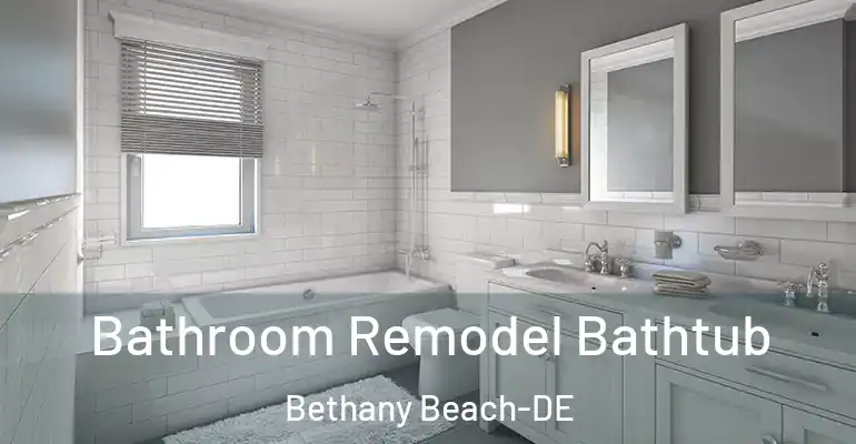 inner Bathroom imggen Bathroom Remodel Bathtub Bethany Beach-DE