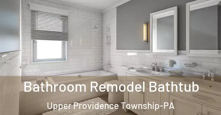 inner Bathroom imggen Bathroom Remodel Bathtub Upper Providence Township-PA