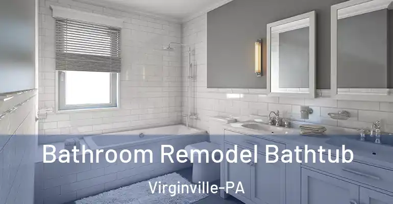 inner Bathroom imggen Bathroom Remodel Bathtub Virginville-PA