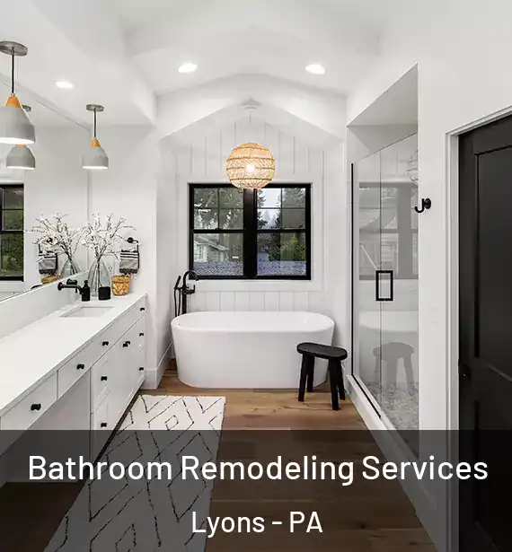  Bathroom Remodeling Services Lyons - PA