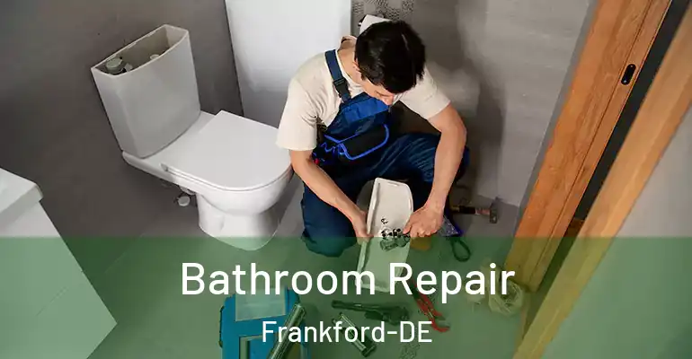 inner Bathroom imggen Bathroom Repair Frankford-DE