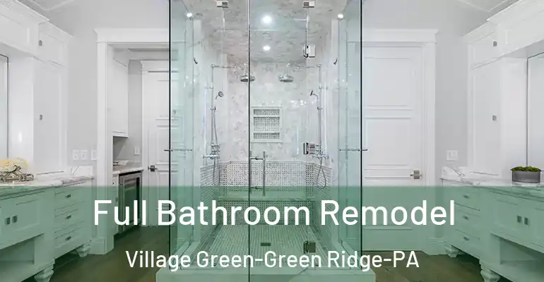 inner Bathroom imggen Full Bathroom Remodel Village Green-Green Ridge-PA