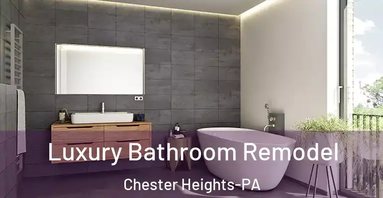 inner Bathroom imggen Luxury Bathroom Remodel Chester Heights-PA