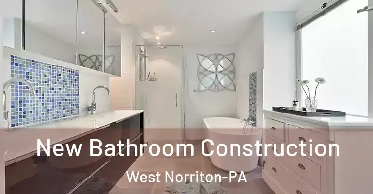 inner Bathroom imggen New Bathroom Construction West Norriton-PA