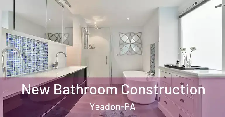 inner Bathroom imggen New Bathroom Construction Yeadon-PA