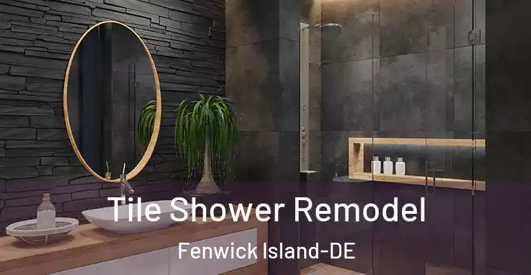 inner Bathroom imggen Tile Shower Remodel Fenwick Island-DE
