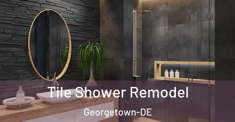 inner Bathroom imggen Tile Shower Remodel Georgetown-DE